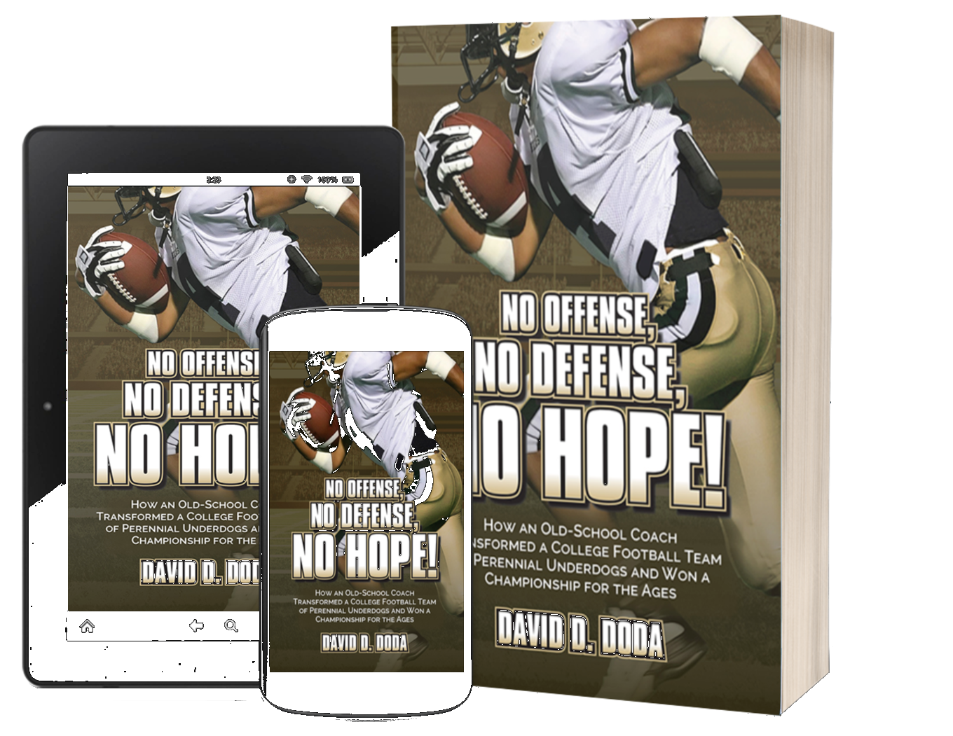 No Offense, No Defense, No Hope! — book, tablet and phone editions